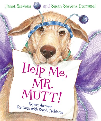 Beispielbild fr Help Me, Mr. Mutt! : Expert Answers for Dogs with People Problems zum Verkauf von Better World Books