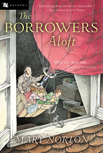 9780152047344: The Borrowers Aloft: Plus the short tale Poor Stainless