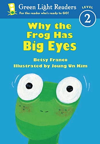 Imagen de archivo de Why the Frog Has Big Eyes (Green Light Readers Level 2) a la venta por SecondSale