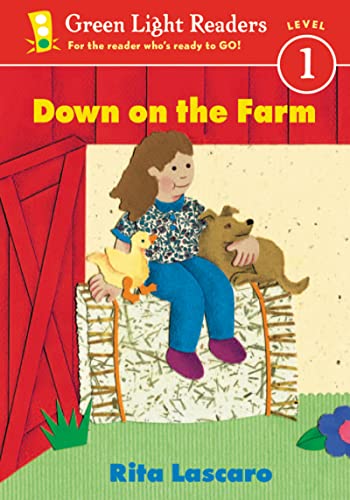 Down on the Farm (Green Light Readers. Level 1) (9780152048556) by Lascaro, Rita