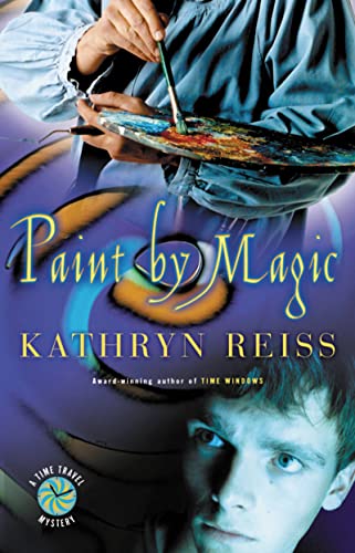 9780152049256: Paint by Magic (Time Travel Mysteries)