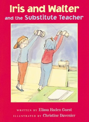 9780152050139: Iris and Walter and the Substitute Teacher