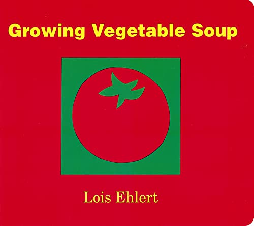9780152050559: Growing Vegetable Soup Board Book