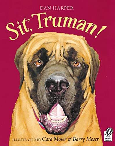 Stock image for Sit, Truman! for sale by SecondSale