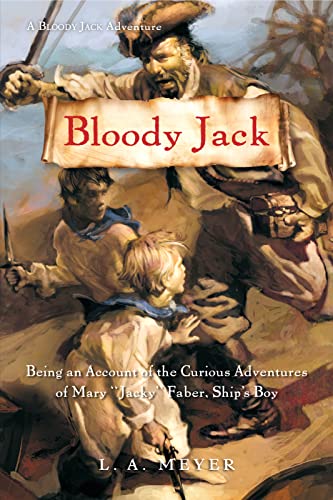 Stock image for Bloody Jack: Being an Account of the Curious Adventures of Mary Jacky Faber, Ships Boy (Bloody Jack Adventures (Quality)) for sale by Brit Books