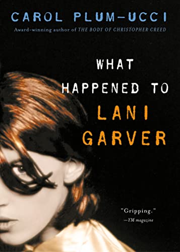 9780152050887: What Happened to Lani Garver