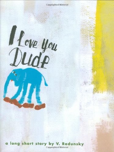 Imagen de archivo de I Love You Dude a la venta por Better World Books