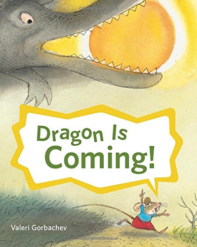 Beispielbild fr Dragon Is Coming! zum Verkauf von Better World Books