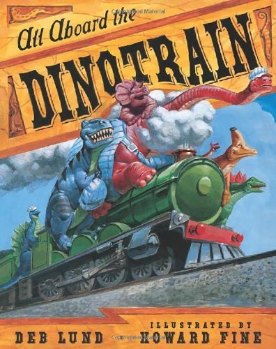 9780152052379: All Aboard The Dinotrain