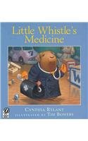 9780152052447: Little Whistle's Medicine