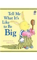 Beispielbild fr Tell Me What It's Like to Be Big zum Verkauf von Better World Books