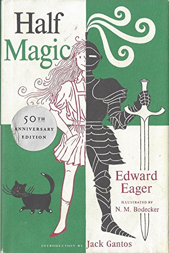 9780152053024: Half Magic: Fiftieth-Anniversary Edition