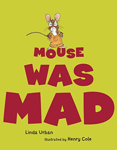 9780152053376: Mouse Was Mad
