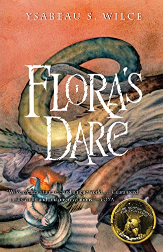 Beispielbild fr Flora's Dare : How a Girl of Spirit Gambles All to Expand Her Vocabulary, Confront a Bouncing Boy Terror, and Try to Save Califa from a Shaky Doom (Despite Being Confined to Her Room) zum Verkauf von Better World Books