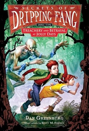 9780152054632: Secrets of Dripping Fang, Book Two: Treachery and Betrayal at Jolly Days