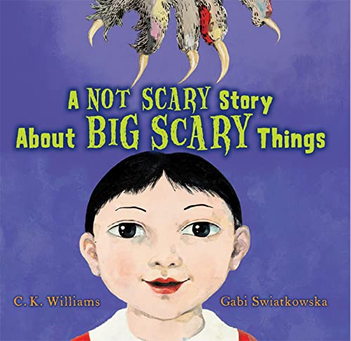 Beispielbild fr A Not Scary Story about Big Scary Things zum Verkauf von Better World Books