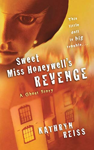 Beispielbild fr Sweet Miss Honeywell's Revenge: A Ghost Story zum Verkauf von Wonder Book