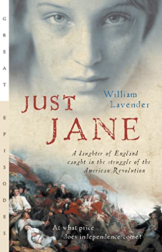 Beispielbild fr Just Jane: A Daughter of England Caught in the Struggle of the American Revolution (Great Episodes) zum Verkauf von SecondSale