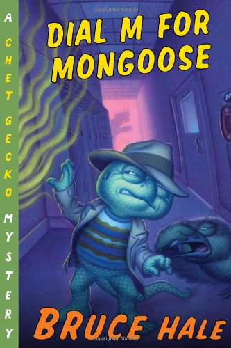 Dial M for Mongoose : A Chet Gecko Mystery - Hale, Bruce