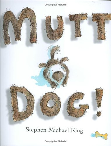 Stock image for Mutt Dog! for sale by Front Cover Books