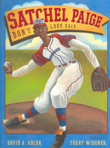 Stock image for Satchel Paige: Dont Look Back for sale by Blue Vase Books