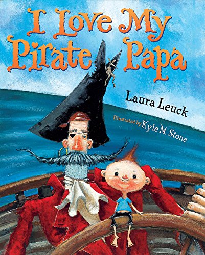 Beispielbild fr I Love My Pirate Papa zum Verkauf von Better World Books