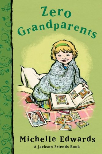 Beispielbild fr Zero Grandparents : A Jackson Friends Book zum Verkauf von Better World Books
