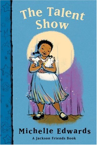 9780152057602: The Talent Show: A Jackson Friends Book