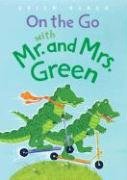 Beispielbild fr On the Go with Mr. and Mrs. Green zum Verkauf von Better World Books