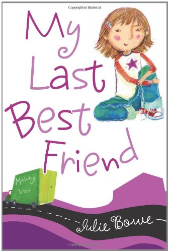 Beispielbild fr My Last Best Friend zum Verkauf von Better World Books: West