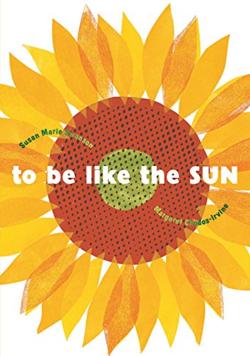 Stock image for To Be Like the Sun for sale by SecondSale