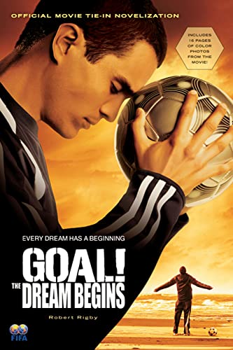 Goal The Dream Begins Abebooks Rigby Robert
