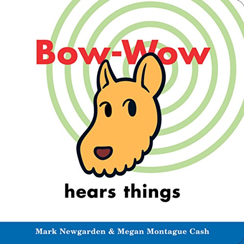 Beispielbild fr Bow-Wow Hears Things zum Verkauf von Wonder Book