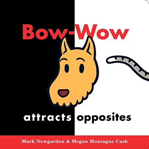 Beispielbild fr Bow-Wow Attracts Opposites zum Verkauf von Better World Books