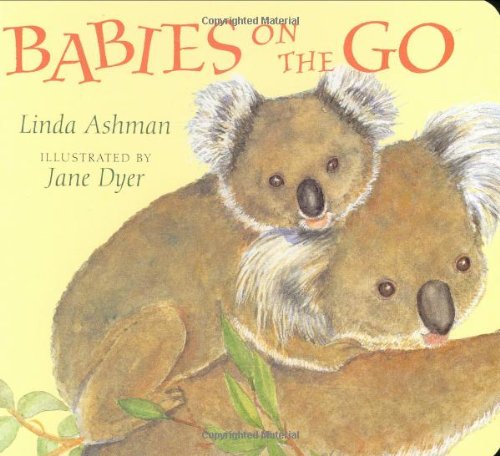 Beispielbild fr Babies on the Go zum Verkauf von Wonder Book