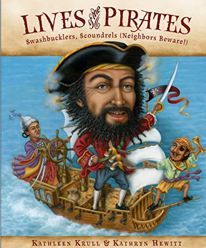Beispielbild für Lives of the Pirates: Swashbucklers, Scoundrels (Neighbors Beware!) zum Verkauf von SecondSale