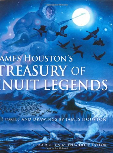 Stock image for James Houston's Treasury of Inuit Legends for sale by BISON BOOKS - ABAC/ILAB