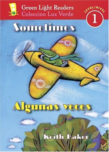 Stock image for Sometimes/Algunas Veces for sale by Better World Books: West