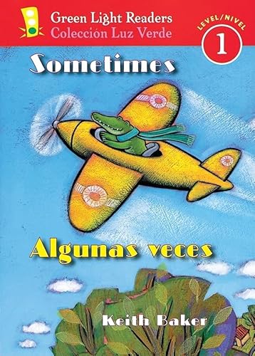 Stock image for Sometimes/Algunas veces (Green Light Readers Level 1) (Spanish and English Edition) for sale by Jenson Books Inc