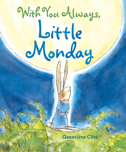 Imagen de archivo de With You Always, Little Monday a la venta por Gulf Coast Books