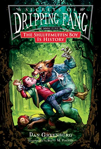Beispielbild fr Secrets of Dripping Fang, Book Five: The Shluffmuffin Boy Is History zum Verkauf von SecondSale