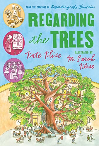 Regarding the Trees: A Splintered Saga Rooted in Secrets (9780152060909) by Klise, Kate; Klise, M. Sarah