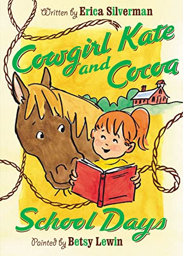 Beispielbild fr Cowgirl Kate and Cocoa: School Days zum Verkauf von Wonder Book