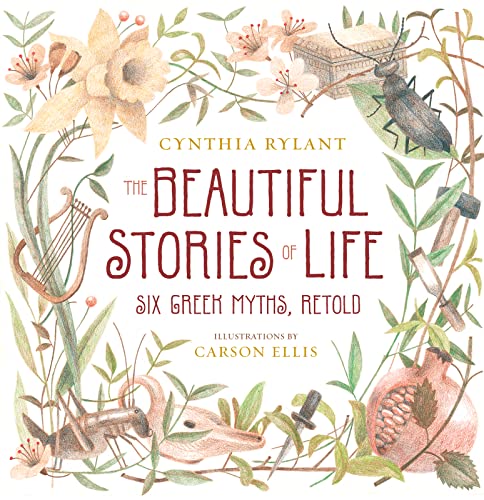Beispielbild fr The Beautiful Stories of Life: Six Greeks Myths, Retold zum Verkauf von SecondSale