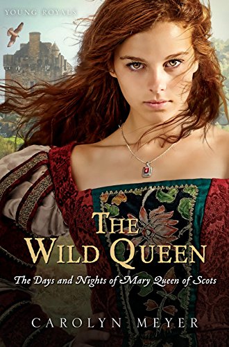 Immagine stock per The Wild Queen: The Days and Nights of Mary, Queen of Scots