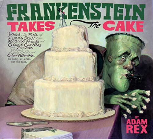 Beispielbild fr Frankenstein Takes the Cake zum Verkauf von Better World Books