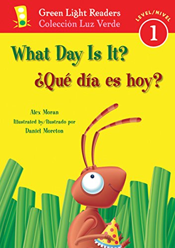 Stock image for What Day Is It?/Qu da es hoy? (Green Light Readers Level 1) (English and Spanish Edition) for sale by Books Unplugged