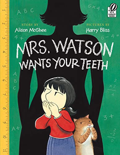 9780152063481: Mrs. Watson Wants Your Teeth