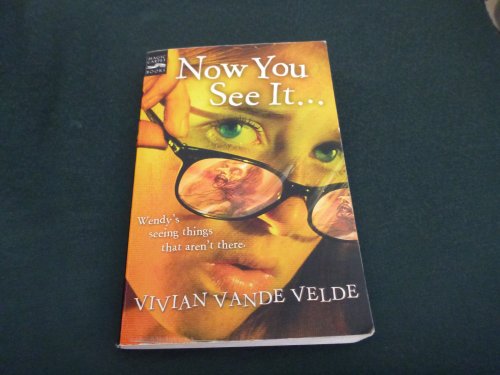 Now You See It ... (9780152063832) by Velde, Vivian Vande