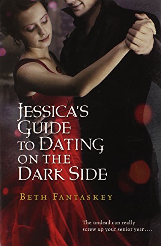Stock image for Jessica's Guide to Dating on the Dark Side for sale by SecondSale